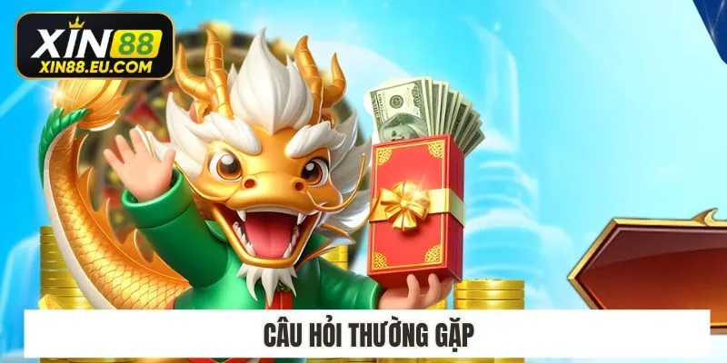 Câu hỏi thường gặp