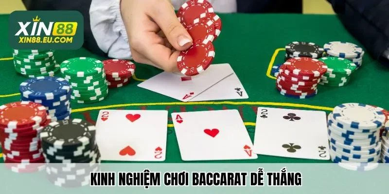 Kinh nghiệm chơi Baccarat dễ thắng cho người chơi mới